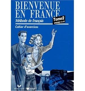 BIENVENUE EN FRANCE 2.LIBRO EJERCICIOS | 9782278036844