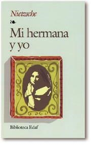 MI HERMANA Y YO | 9788471667205 | NIETZSCHE, FRIEDRICH