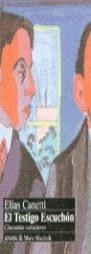 TESTIGO ESCUCHON, EL | 9788479790769 | CANETTI, ELIAS