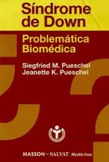 SINDROME DE DOWN.PROBLEMATICA BIOMEDICA | 9788445802021 | PUESCHEL, SIEGFRIED M. ; PUESCHEL, JEANE