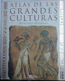 ATLAS DE LAS GRANDES CULTURAS | 9788474447064 | OLIPHANT, MARGARET