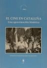 CINE EN CATALUÑA, EL | 9788447702046 | CAPARROS LERA, J. M.