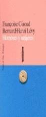 HOMBRES Y MUJERES | 9788478803293 | GIROUD, FRANçOISE ; LEVY, BERNARD-HENRI