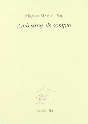 AMB SANG ELS COMPTO | 9788475024073 | MARTI POL, MIQUEL