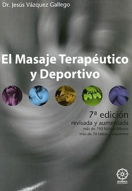 MASAJE TERAPEUTICO Y DEPORTIVO | 9788486961367 | VAZQUEZ GALLEGO, JOSE