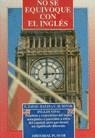 NO SE EQUIVOQUE CON EL INGLES | 9788435906937 | ZAYAS BAZAN, EDUARDO ; NOVAK, C. M.