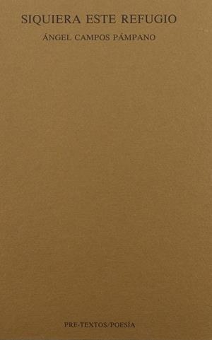 SIQUIERA ESTE REFUGIO | 9788487101878 | CAMPOS PAMPANO, ANGEL