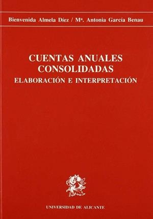 CUENTAS ANUALES CONSOLIDADAS.ELABORACION E INTER- | 9788479080846 | ALMELA DIEZ, BIENVENIDA ; GARCIA BENAU,
