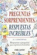 PREGUNTAS SORPRENDENTES, RESPUESTAS INCREIBLES | 9788432129964 | ARMSTRONG, A. J.