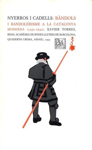 NYERROS I CADELL BANDOLS I BANDOLERISME A LA CATA | 9788477271185 | TORRES, XAVIER