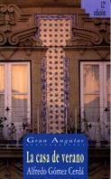 CASA DE VERANO, LA (GA) | 9788434817555 | GOMEZ CERDA, ALFREDO
