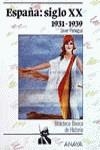 ESPAÑA SIGLO XX 1931-1939 | 9788420733647 | PANIAGUA FUENTES, JAVIER