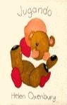 JUGANDO (CHIQUITIN) | 9788426117359 | OXENBURY, HELEN