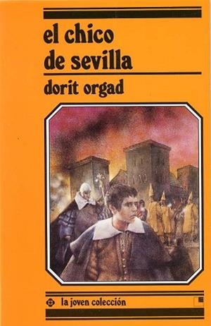 CHICO DE SEVILLA, EL | 9788485334728 | ORGAD, DORIT