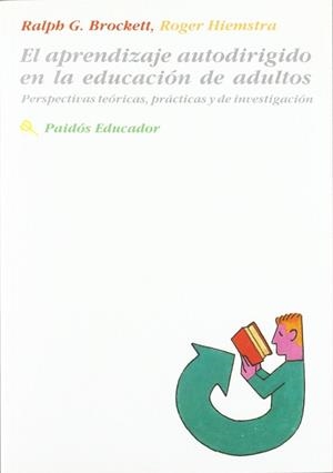 APRENDIZAJE AUTODIRIGIDO EN LA EDUCACION DE ADULTO | 9788475099330 | BROCKETT, RALPH G. ; HIEMSTRA, ROGER