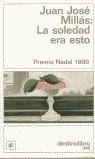 SOLEDAD ERA ESO,LA | 9788423323593 | MILLAS,JUAN JOSÉ