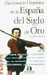 DICCIONARIO HISTORICO DE LA ESPAÑA DEL SIGLO ORO (FLASH) | 9788448303051 | MOLINIE-BERTRAND, ANNIE