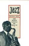 JAZZ.UNA MUSICLA CLASICA DEL SEGLE XX | 9788475842424 | TREPAT, CRISTOFOL-A.