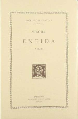ENEIDA VOL. 2 DOBLE TEXT RUSTEGA | 9788472251090 | VIRGILI