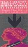 TERAPIA COGNITIVO CONDUCTUAL DE LA DEPRESION | 9788478421121 | BAS RAMALLO, FRANCISCO