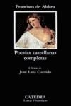 POESIAS CASTELLANAS COMPLETAS. FRANCISCO DE ALDANA | 9788437605326 | ALDANA, FRANCISCO DE