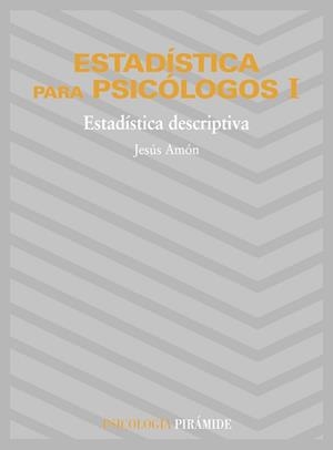 ESTADISTICA PARA PSICOLOGOS 1. | 9788436800821 | AMON HORTELANO, JESUS