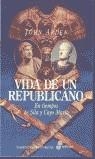 VIDA DE UN REPUBLICANO | 9788435006637 | ARDEN, JOHN