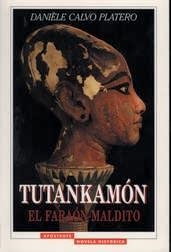 TUTANKAMON EL FARAON MALDITO | 9788445501528 | CALVO PLATERO, DANIELE