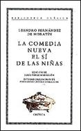 COMEDIA NUEVA, LA-EL SI DE LAS NIÑAS | 9788474236019 | FERNANDEZ DE MORATIN, LEANDRO