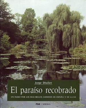 PARAISO RECOBRADO, EL | 9788476281031 | DISDIER ANTOÑANZAS, JORGE