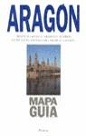 ARAGON.MAPA-GUIA | 9788408010890 | EQUIPO EDITORIAL PLANETA