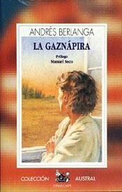 GAZNAPIRA, LA | 9788423973453 | BERLANGA, ANDRES