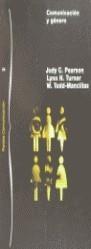 COMUNICACION Y GENERO | 9788475099248 | PEARSON, JUDY C. ; TURNER, LYNN H. ; TOD