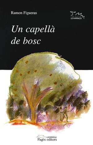 CAPELLA DE BOSC UN | 9788479354800 | FIGUERAS, RAMON