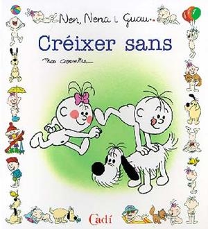 CREIXER SANS (NEN NENA I GUAU) | 9788447407576 | CAPDEVILA BLANCO, FRANCISCO