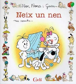 NEIX UN NEN (NEN NENA I GUAU) | 9788447407644 | CAPDEVILA BLANCO, FRANCISCO