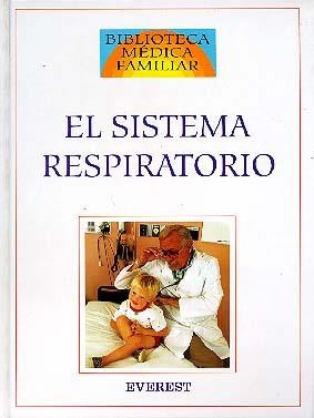 SISTEMA RESPIRATORIO, EL | 9788424121501 | CLAYMAN, CHARLES B.