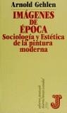 IMAGENES DE UNA EPOCA | 9788429737486 | GEHLEN, ARNOLD