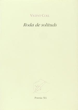 RODA DE SOLITUDS | 9788475024196 | COLL, VICENT