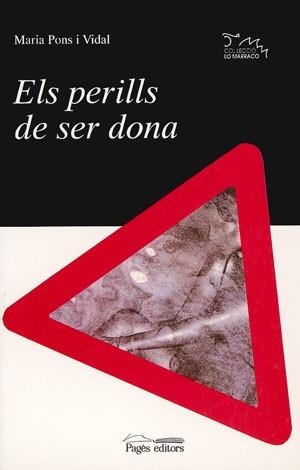 PERILLS DE SER DONA.ELS | 9788479351854 | PONS I VIDAL, MARIA