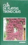 GUIA DE PLANTAS TREPADORAS | 9788425326554 | VARIOS
