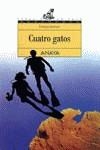 CUATRO GATOS | 9788420756509 | VENTURA, ENRIQUE J.