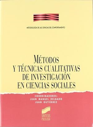 METODOS Y TECNICAS CUALITATIVAS DE INVESTIGACION | 9788477382263 | DELGADO, JUAN MANUEL