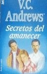 SECRETOS DEL AMANECER | 9788401497605 | ANDREWS, V. C.