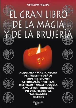 GRAN LIBRO DE LA MAGIA Y DE LA BRUJERIA, EL | 9788431519087 | PEGASO, OSVALDO