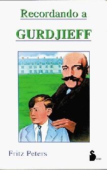 RECORDANDO A GURDJIEFF | 9788478081554 | PETERS, FRITZ