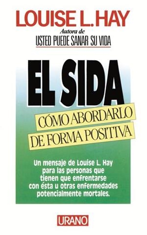 SIDA,COMO ABORDARLO DE FORMA POSITIVA, EL | 9788486344900 | HAY, LOUISE L.