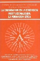 ORIENTACION EN LA EDUCACION INSTITUCIONALIZADA, LA | 9788432130496 | VARIOS