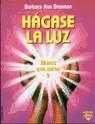 HAGASE LA LUZ MANOS QUE CURAN 2 | 9788427018488 | BRENNAN, BARBARA ANN