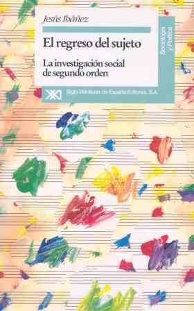 REGRESO DEL SUJETO, EL | 9788432308338 | IBAÑEZ ALONSO, JESUS